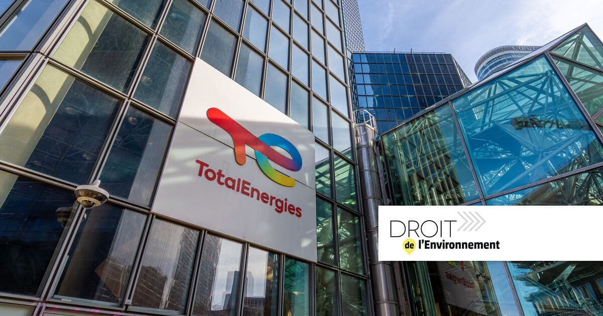 Illustration — TotalEnergies : la justice ordonne d'intégrer les émissions scope 3, le groupe accepte de compléter son plan, contrôle judiciaire fixé au 21 janvier 2027